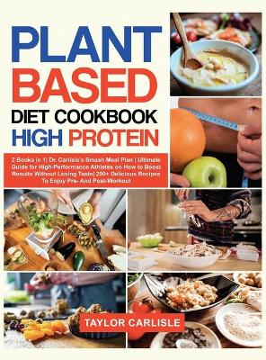 Book cover for Plant Based Diet Cookbook High Protein