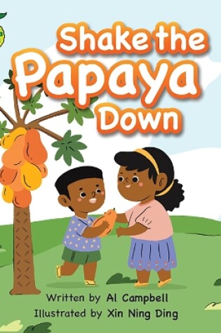 Cover of Shake the Papaya Down