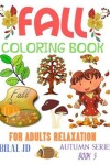 Book cover for Fall Coloring Book for Adults Relaxation