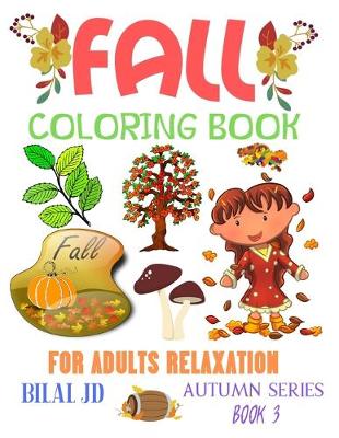 Book cover for Fall Coloring Book for Adults Relaxation