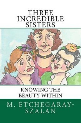 Cover of Three Incredible Sisters