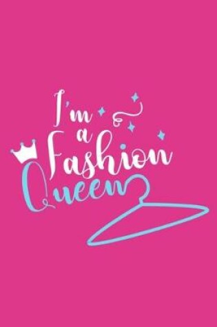 Cover of I'm A Fashion Queen