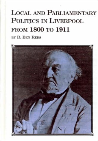 Cover of Local and Parliamentary Politics in Liverpool from 1800 to 1911