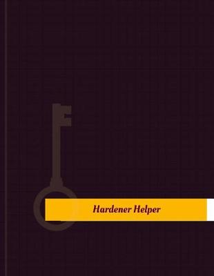 Book cover for Hardener Helper Work Log