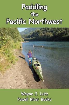 Book cover for Paddling the Pacific Northwest