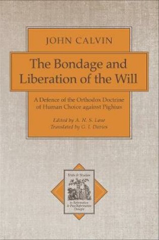 Cover of The Bondage and Liberation of the Will