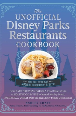 Cover of The Unofficial Disney Parks Restaurants Cookbook