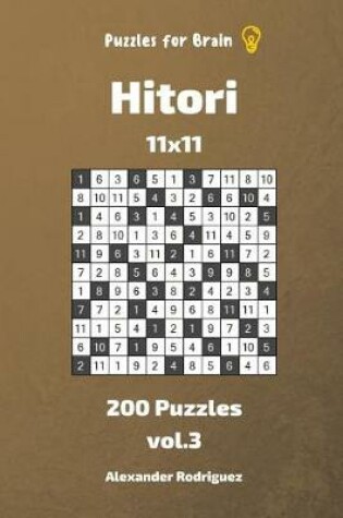 Cover of Puzzles for Brain - Hitori 200 Puzzles 11x11 vol. 3