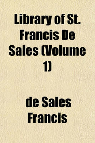 Cover of Library of St. Francis de Sales (Volume 1)