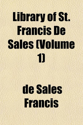 Book cover for Library of St. Francis de Sales (Volume 1)