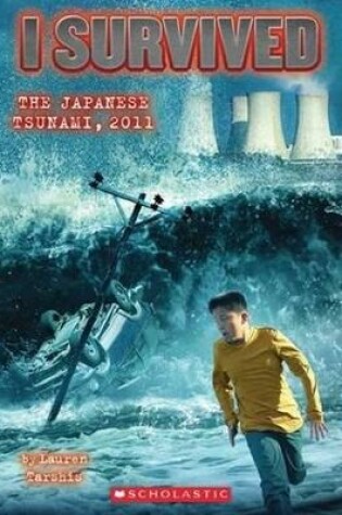 Cover of I Survived the Japanese Tsunami, 2011