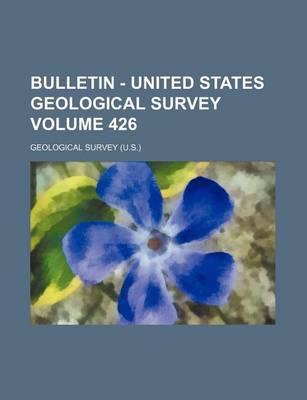 Book cover for Bulletin - United States Geological Survey Volume 426