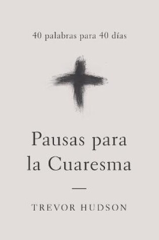 Cover of Pausas para la Cuaresma