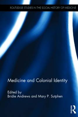 Cover of Medicine and Colonial Identity