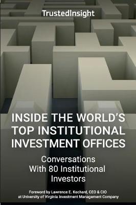 Book cover for Inside The World's Top Institutional Investment Offices