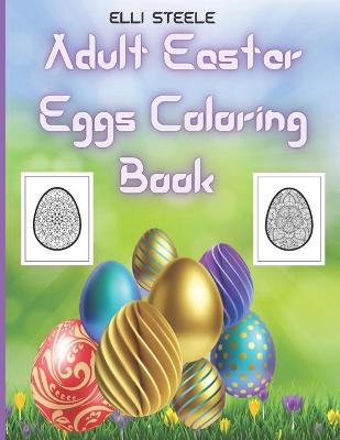 Book cover for Adult Easter Eggs Coloring Book