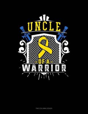 Cover of Uncle of a Warrior