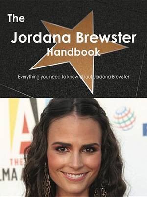 Book cover for The Jordana Brewster Handbook - Everything You Need to Know about Jordana Brewster