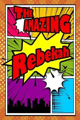 Book cover for The Amazing Rebekah