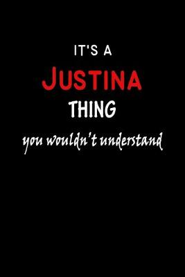 Book cover for It's a Justina Thing You Wouldn't Understandl