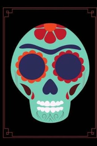 Cover of Day of the Dead Wide Ruled Composition Notebook