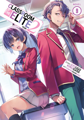 Book cover for Classroom of the Elite: Year 2 (Light Novel) Vol. 9