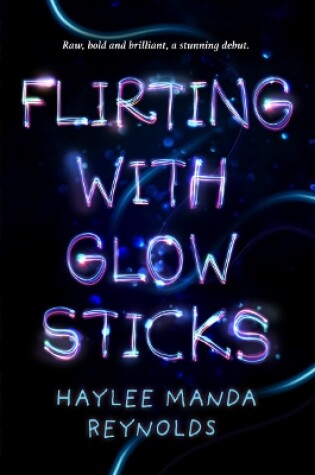 Cover of Flirting with Glowsticks