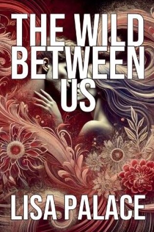 Cover of The Wild Between Us