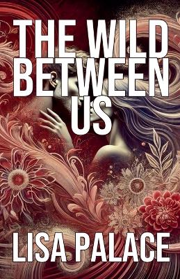 Book cover for The Wild Between Us