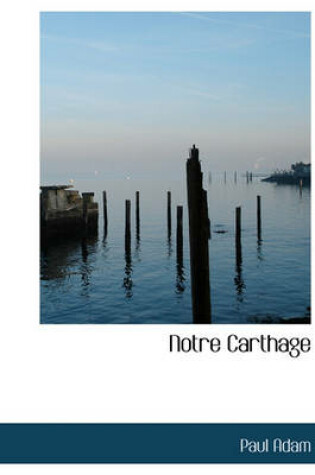 Cover of Notre Carthage