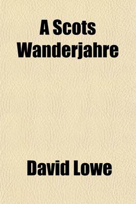 Book cover for A Scots Wanderjahre