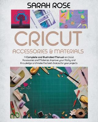 Book cover for Cricut Accessories and Materials