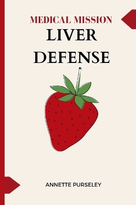 Book cover for Medical Mission Liver Defense