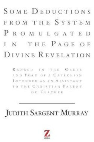 Cover of Some Deductions from the System Promulgated in the Page of Divine Revelation