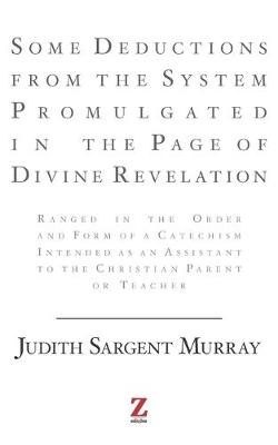 Book cover for Some Deductions from the System Promulgated in the Page of Divine Revelation