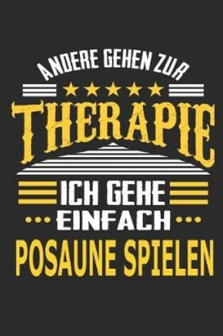 Cover of Andere gehen zur Therapie Ich gehe einfach Posaune spielen