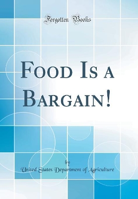 Book cover for Food Is a Bargain! (Classic Reprint)