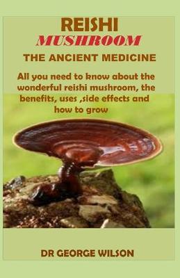 Book cover for Reishi Mushroom the Ancient Medicine