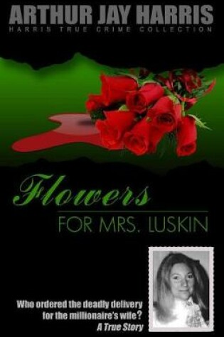 Cover of Flowers for Mrs. Luskin