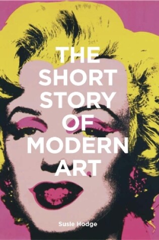 Cover of The Short Story of Modern Art