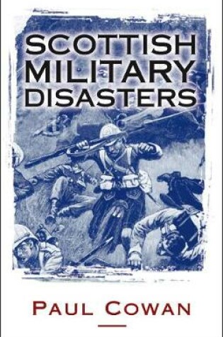 Cover of Scottish Military Disasters