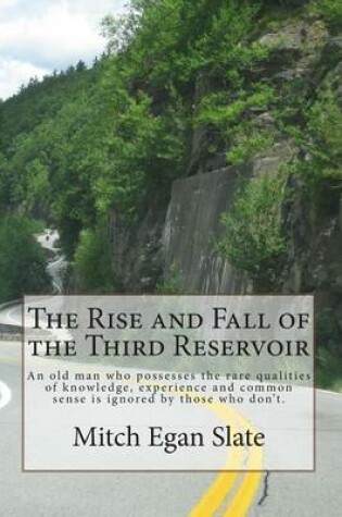 Cover of The Rise and Fall of the Third Reservoir