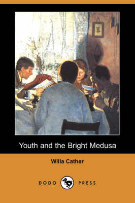 Book cover for Youth and the Bright Medusa (Dodo Press)