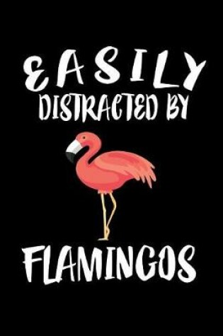 Cover of Easily Distracted By Flamingos