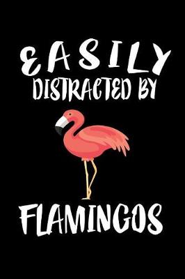 Book cover for Easily Distracted By Flamingos