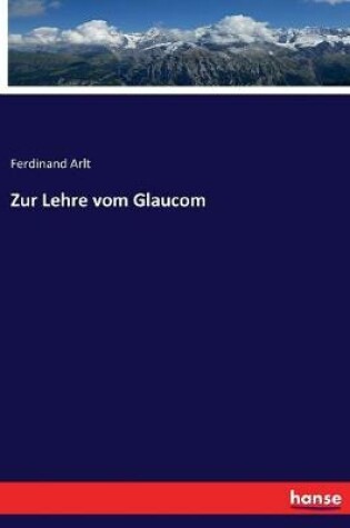 Cover of Zur Lehre vom Glaucom