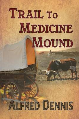 Book cover for Trail to Medicine Mound