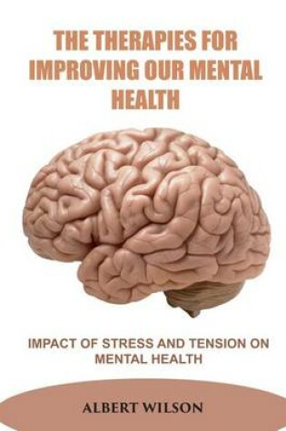 Cover of The Therapies for Improving Our Mental Health