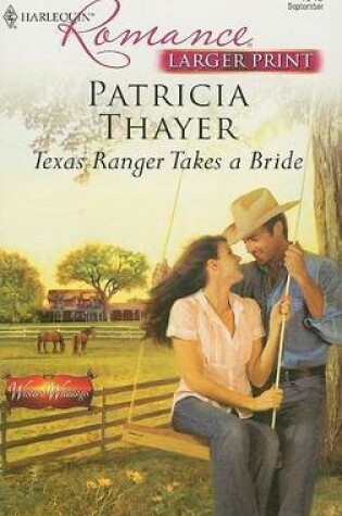 Cover of Texas Ranger Takes a Bride