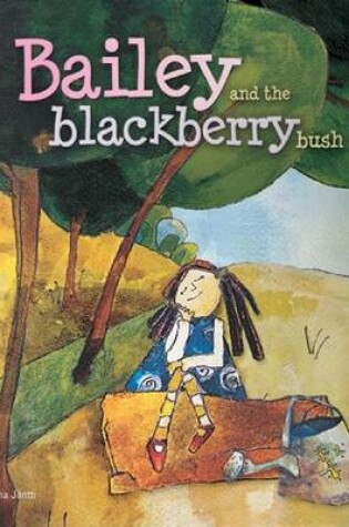 Cover of Bailey and the Blackberry Bush